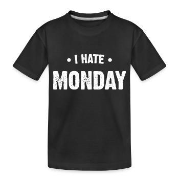 Ich hasse Montag - Kinder Premium Bio T-Shirt - Schwarz - Vorne