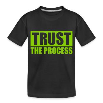 trust the process Quote - Kids' Premium Organic T-Shirt - black - Front