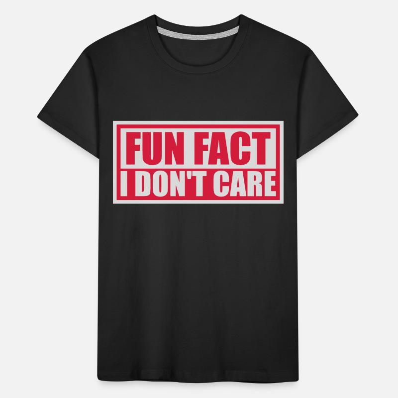 I dont care fact Kinder Premium Bio T-Shirt