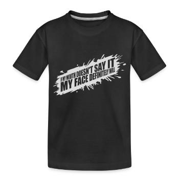 Mon visage le fera certainement - T-shirt bio Premium Enfant - noir - Devant