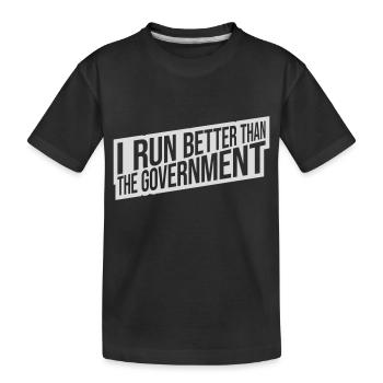 mieux fonctionner que le gouvernement - T-shirt bio Premium Enfant - noir - Devant