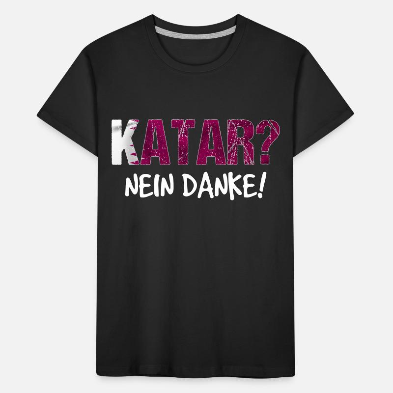 Katar Boykott Spruch Geschenk Kinder Premium Bio T-Shirt