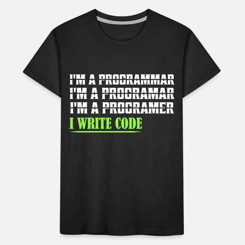 I'm A Programmar ........ I Write Code Coding Soft Kinder Premium Bio T-Shirt