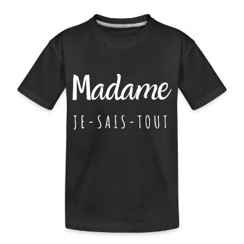 Madame je sais tout - T-shirt bio Premium Enfant - noir - Devant