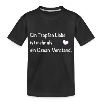 Spruch Liebe Romantisch - Kinder Premium Bio T-Shirt - Schwarz - Vorne