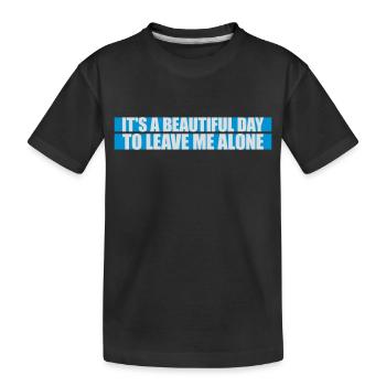 leave me alone day - Kinder Premium Bio T-Shirt - Schwarz - Vorne