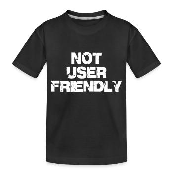 Nicht benutzerfreundlich - Kinder Premium Bio T-Shirt - Schwarz - Vorne