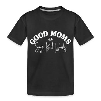 Les bonnes mamans disent de gros mots. Belles citations disant pour - T-shirt bio Premium Enfant - noir - Devant