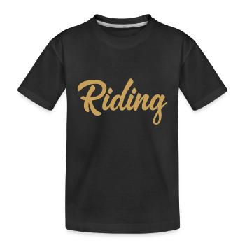 Riding - Riding - Horse - Horses - Slogan - Saying - Kids' Premium Organic T-Shirt - black - Front