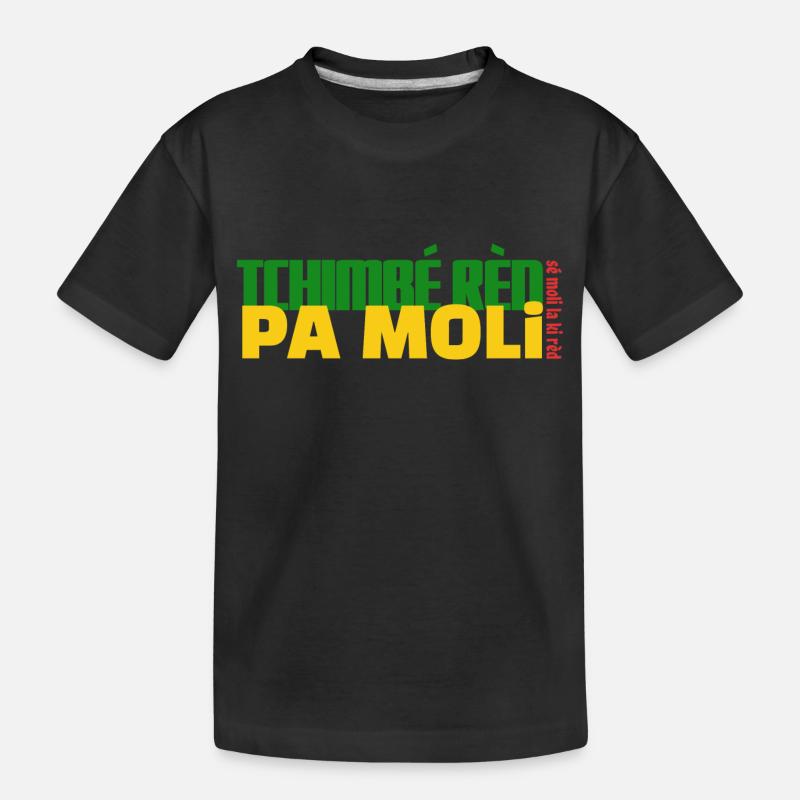 Tchimbé rèd pa moli - T-shirt bio Premium Enfant - noir