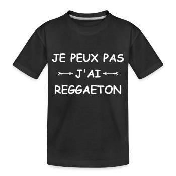Je peux pas j'ai Reggaeton - T-shirt bio Premium Enfant - noir - Devant
