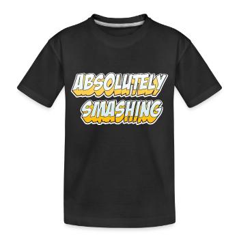 Absolutly smashing - Kids' Premium Organic T-Shirt - black - Front