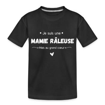 Je suis une mamie râleuse mais au grand cœur - T-shirt bio Premium Enfant - noir - Devant