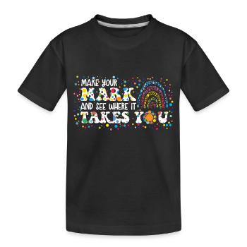 Faites votre marque et voyez où cela vous mène - T-shirt bio Premium Enfant - noir - Devant