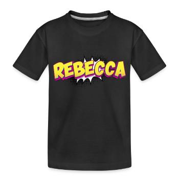 Rebecca Custom Name Comic Book Style Pop Art, - Kids' Premium Organic T-Shirt - black - Front