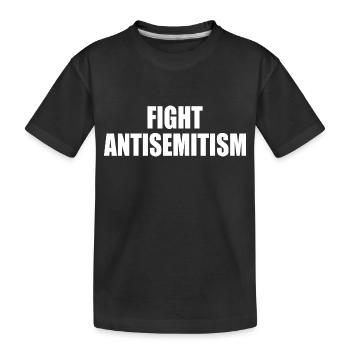 fight antisemitism - Kids' Premium Organic T-Shirt - black - Front