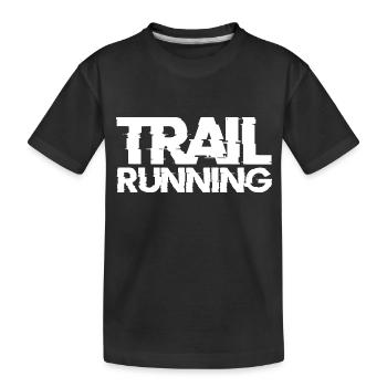 Trail Run Ultra Running Mountain Trekking Running - Kids' Premium Organic T-Shirt - black - Front