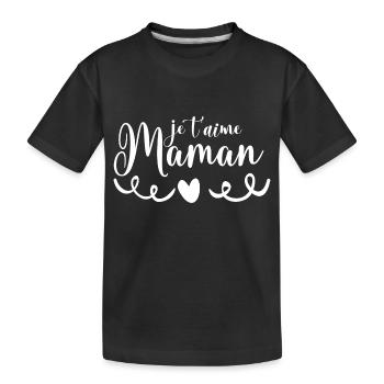 je t aime Maman - T-shirt bio Premium Enfant - noir - Devant
