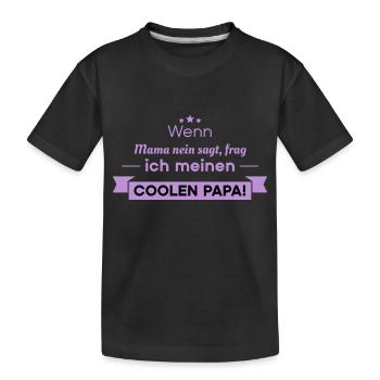 coole papa sprüche - Kinder Premium Bio T-Shirt - Schwarz - Vorne