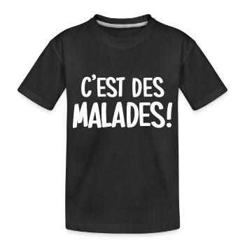 C'est des malades! - T-shirt bio Premium Enfant - noir - Devant