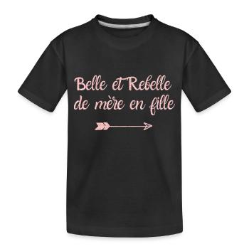 Belle et rebelle de mère en fille rose gold - T-shirt bio Premium Enfant - noir - Devant