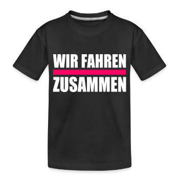 Wir fahren zusammen - Kinder Premium Bio T-Shirt - Schwarz - Vorne