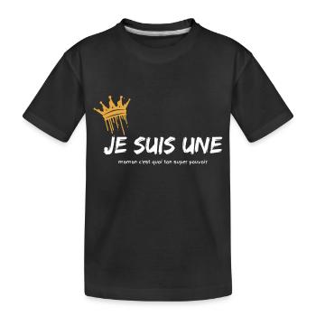 Ich bin eine Mutter, was ist deine Superkraft? - Kinder Premium Bio T-Shirt - Schwarz - Vorne