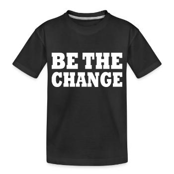 be the change - Kids' Premium Organic T-Shirt - black - Front