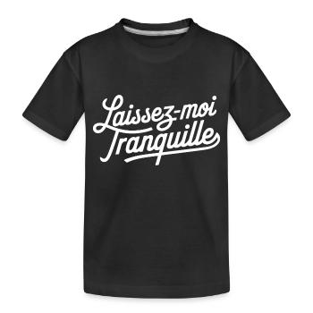 Laissez-moi tranquille - T-shirt bio Premium Enfant - noir - Devant