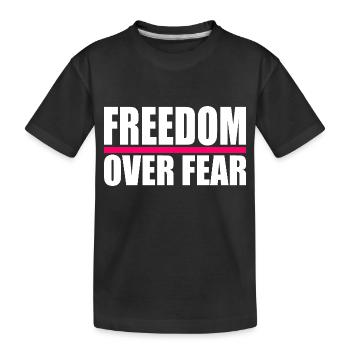 Freedom over fear - Kinder Premium Bio T-Shirt - Schwarz - Vorne