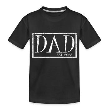 Dad est.2025 - Kids' Premium Organic T-Shirt - black - Front