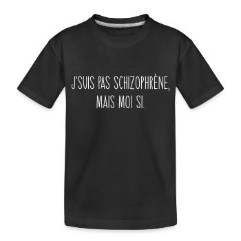 J’suis pas schizophrène, mais moi si. Humour - T-shirt bio Premium Enfant - noir - Devant