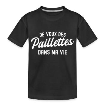 je veux des paillettes dans ma vie - T-shirt bio Premium Enfant - noir - Devant