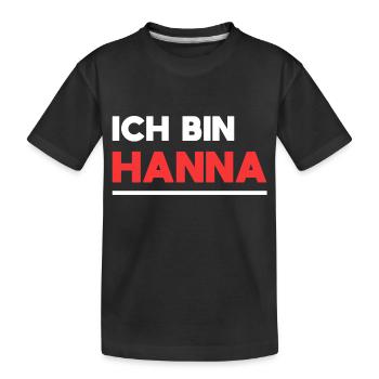 Hanna Name Spruch für stolze Hannas - Kinder Premium Bio T-Shirt - Schwarz - Vorne