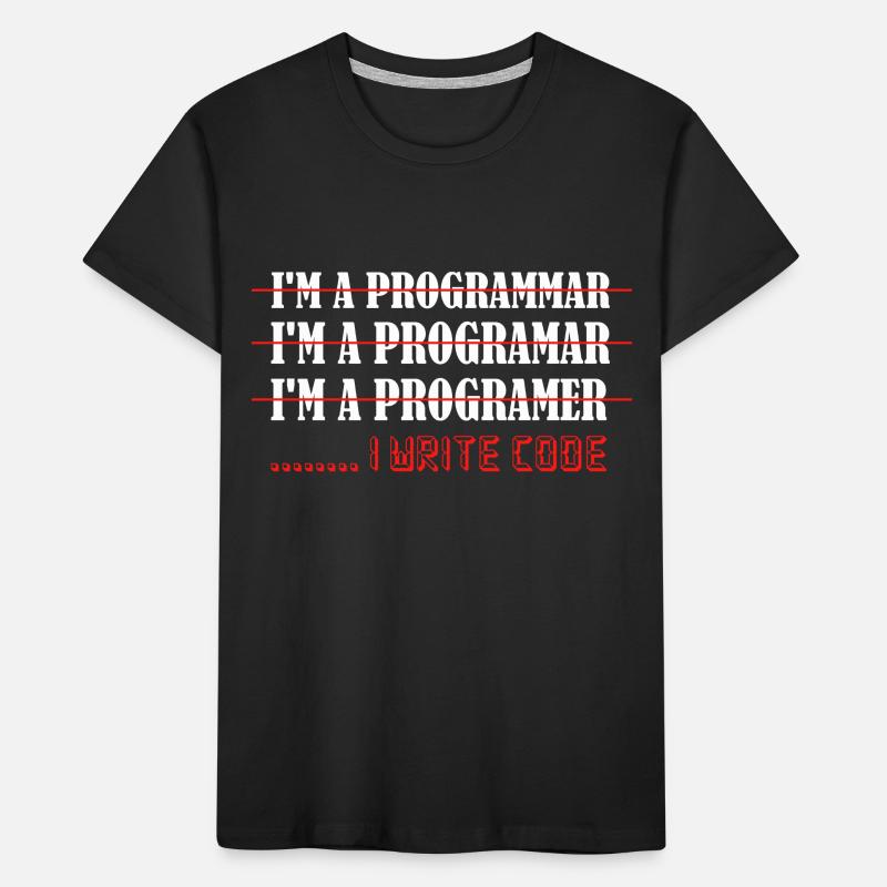 I'm A Programmar ........ I Write Code Software Co Kinder Premium Bio T-Shirt