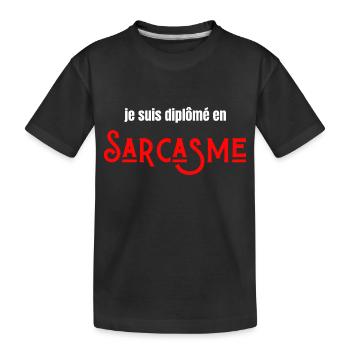 Je suis diplômé en sarcasme - T-shirt bio Premium Enfant - noir - Devant