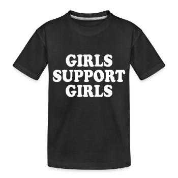 girls support girls - Kids' Premium Organic T-Shirt - black - Front