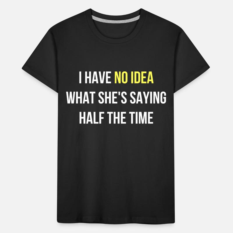 Je ne comprends pas ce qu’elle dit anglais T-shirt bio Premium Enfant