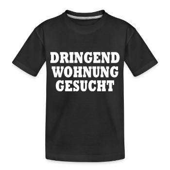 Dringend wohnung gesucht - Kinder Premium Bio T-Shirt - Schwarz - Vorne