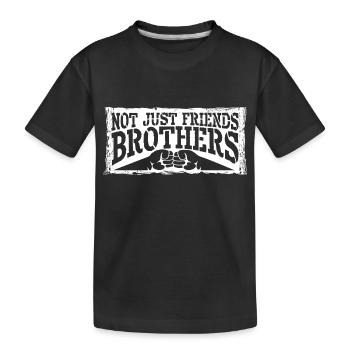 Nicht nur Freunde Brüder Passende Familie Freund - Kinder Premium Bio T-Shirt - Schwarz - Vorne