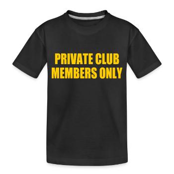 private club members only - Kinder Premium Bio T-Shirt - Schwarz - Vorne