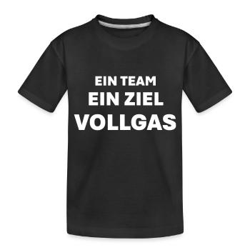 Ein Team ein Ziel Vollgas - Kinder Premium Bio T-Shirt - Schwarz - Vorne