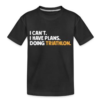 Ich kann nicht, ich habe Pläne, Triathlon-Triathlet zu werden - Kinder Premium Bio T-Shirt - Schwarz - Vorne