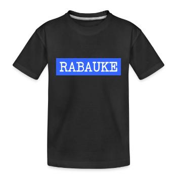 Rabauke - ungehobelter Mensch - ungezogenes Kind - Kinder Premium Bio T-Shirt - Schwarz - Vorne