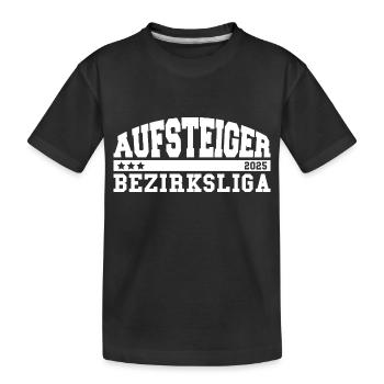 Aufsteiger 2025 Bezirksliga Aufstieg Fußball - Kinder Premium Bio T-Shirt - Schwarz - Vorne