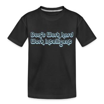 INTELLIGENTE ARBEITEN - Kinder Premium Bio T-Shirt - Schwarz - Vorne