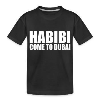 habibi come to dubai - Kinder Premium Bio T-Shirt - Schwarz - Vorne