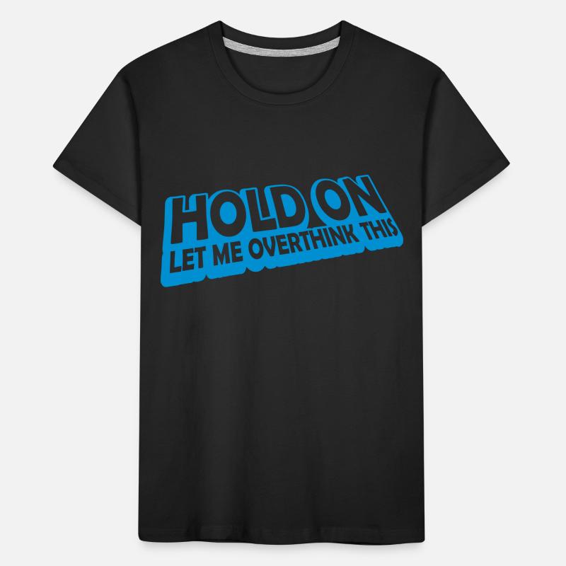 Permettez-moi d’exagérer T-shirt bio Premium Enfant