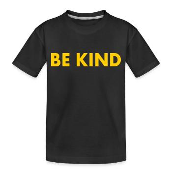 Be kind - Kids' Premium Organic T-Shirt - black - Front