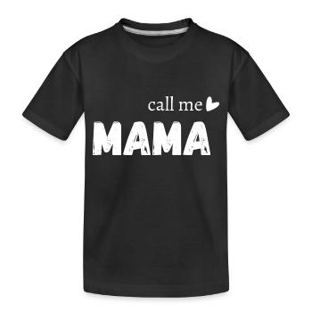Call me mama - T-shirt bio Premium Enfant - noir - Devant